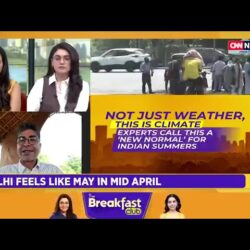 CNN News18’s The Breakfast Club – Interview with Vimlendu Jha on Heatwaves in India 2025